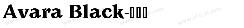 Avara Black字体转换